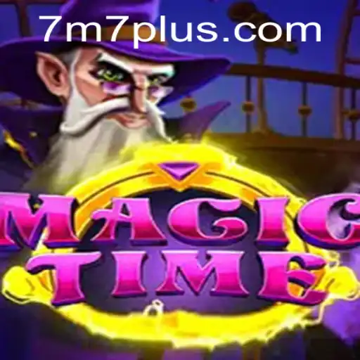 Exploring the Enchanting World of MagicTime and the Mysterious 7M7